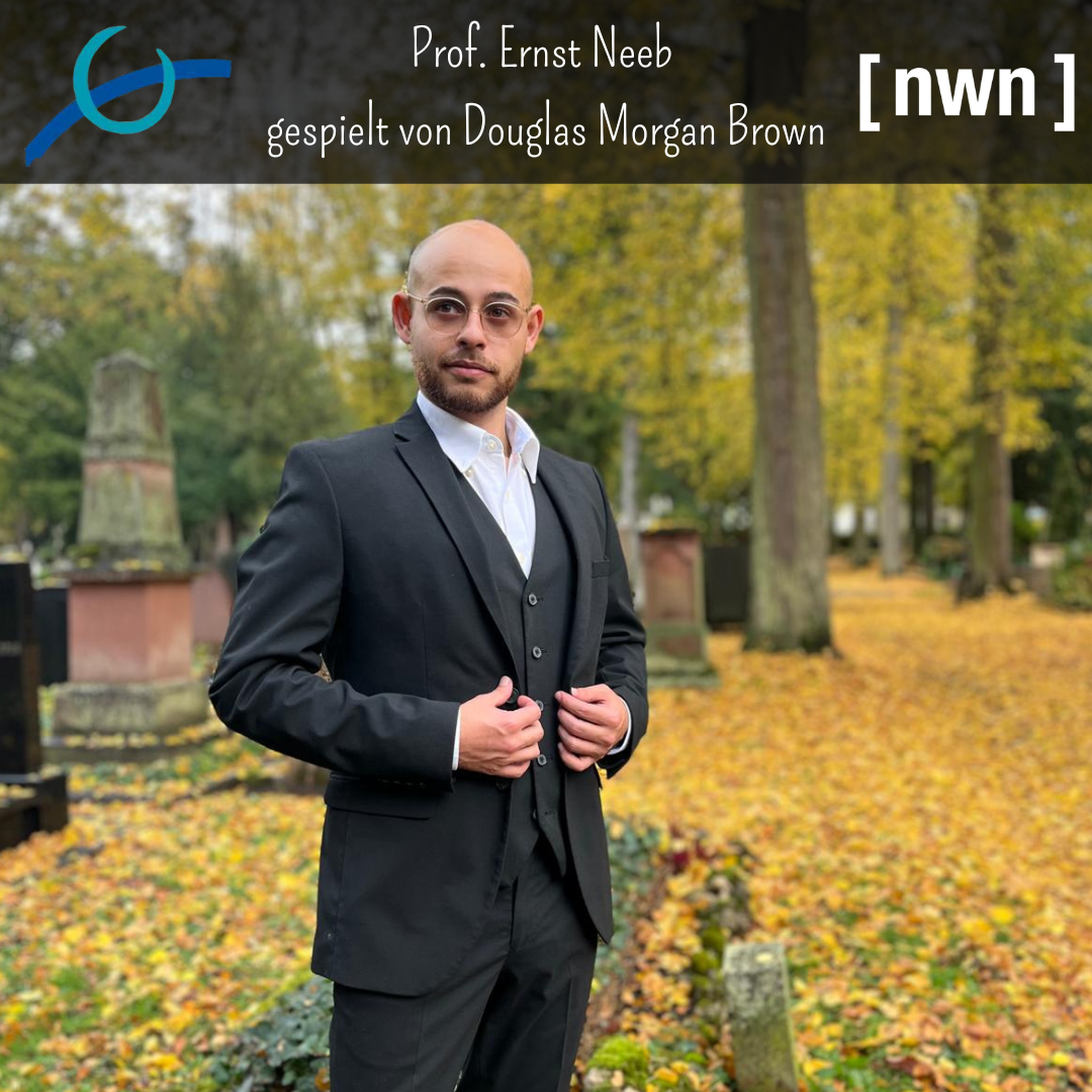 Prof. Ernst Neeb gespielt von Douglas Morgan Brown